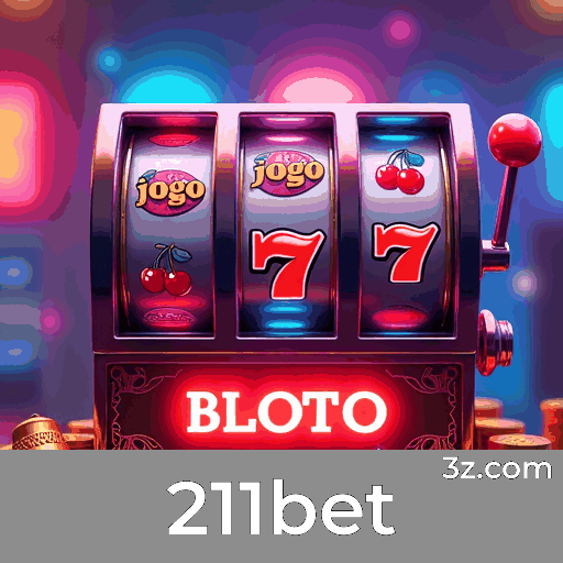 211bet: Seu Cassino Online e Plataforma de Apostas